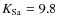 $K_{\rm Sa}=9.8$