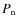 $P_{\rm n}$