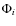 $\Phi_{i}$