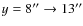 $y=8''\to 13''$