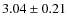 $3.04\pm 0.21$