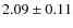 $2.09\pm 0.11$