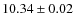$10.34\pm0.02$