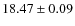 $18.47\pm0.09$