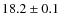 $18.2\pm0.1$