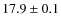 $17.9\pm0.1$