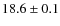 $18.6\pm0.1$
