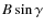 $B\sin\gamma$