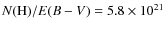 $N({\rm H})/E(B-V)=5.8\times 10^{21}$