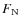$F_{\rm N}$