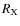 $R_{\rm X}$