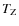 $T_{\rm Z}$