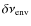 $\delta\nu_{{\rm env}}$