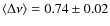 $\langle\Delta\nu\rangle=0.74\pm0.02$