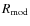 $R_{{\rm mod}}$