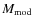 $M_{{\rm mod}}$