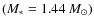 $(M_*=1.44~M_{\odot})$