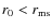 $r_0<r_{\rm ms}$
