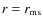 $r=r_{\rm ms}$