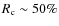 $R_{\rm c}\sim 50\%$
