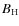$B_{\rm H}$