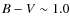 $B-V\sim 1.0$