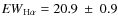 ${\it EW}_{\rm H\alpha}=20.9~ \pm~
0.9$