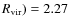 ${R}_{\rm vir})=2.27$