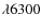 $\lambda 6300$
