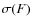 $\sigma(F)$