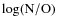 $\log ({\rm N/O})$