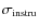 $\sigma_{\rm instru}$