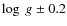 $\log~{\it g}~{\pm}~0.2$