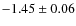 $-1.45\pm0.06$
