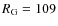 $R_{\rm G} = 109$