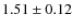 $1.51\pm0.12$