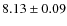 $8.13\pm0.09$