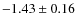 $-1.43\pm0.16$