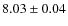 $8.03\pm0.04$