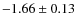 $-1.66\pm0.13$