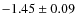 $-1.45\pm0.09$