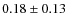 $0.18\pm0.13$