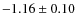 $-1.16\pm0.10$