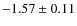 $-1.57\pm0.11$