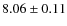 $8.06\pm0.11$