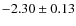 $-2.30\pm0.13$
