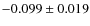 $-0.099\pm0.019$