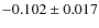 $-0.102\pm0.017$