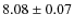 $8.08 \pm 0.07$
