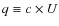 $q \equiv
c\times U$